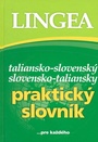 Taliansko-slovenský, slovensko-taliansky praktický slovník ...pre každého