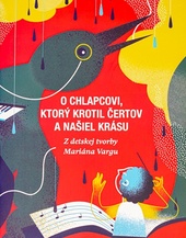 O chlapcovi, ktorý krotil čertov a našiel krásu