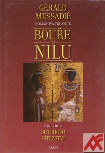 Bouře na Nilu 3. Sutehovo vítězství