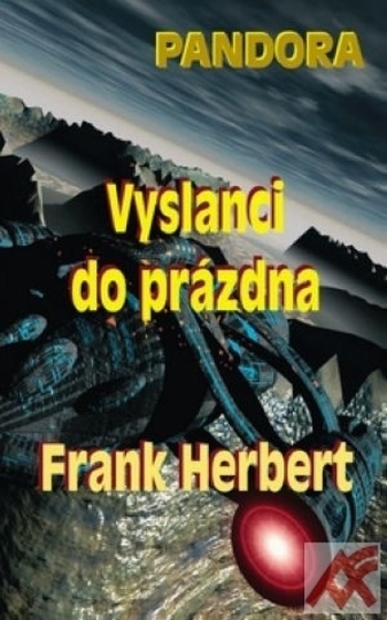 Vyslanci do prázdna. Pandora