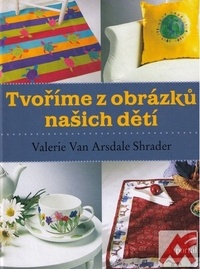 Tvoříme z obrázků našich dětí