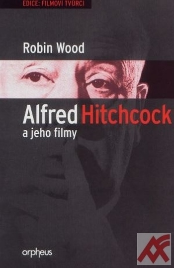 Alfred Hitchcock a jeho filmy