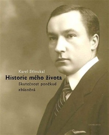 Historie mého života. Skutečnost poněkud zbásněná