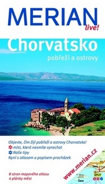 Chorvatsko. Pobřeží a ostrovy - Merian