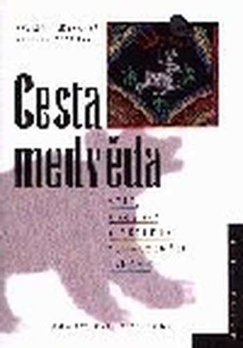 Cesta medvěda - mýty a příběhy tunguzských Evenků