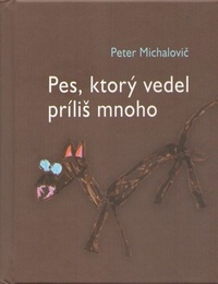 Pes, ktorý vedel príliš mnoho
