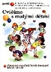 Cvičíme s malými dětmi