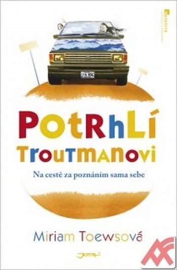 Potrhlí Troutmanovi