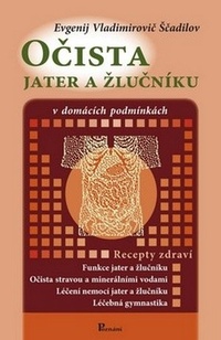 Očista jater a žlučníku v domácích podmínkách