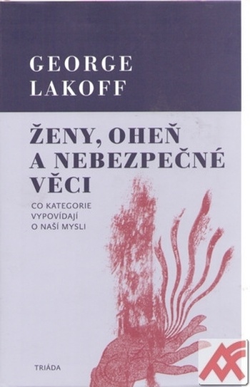 Ženy, oheň a nebezpečné věci