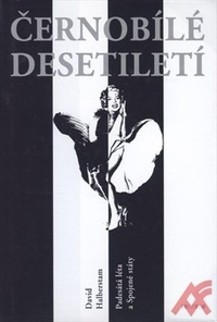 Černobílé desetiletí