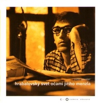 Hrabalovský svet očami Jiřího Menzla