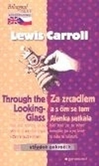 Za zrcadlem a s čím se tam Alenka setkala / Through the....