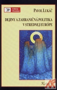 Dejiny a zahraničná politika v strednej Európe