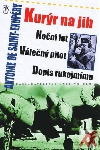 Kurýr na jih, Noční let, Válečný pilot, Dopis rukojmímu