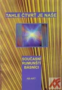 Tahle čtvrť je naše. Současní rumunští básníci