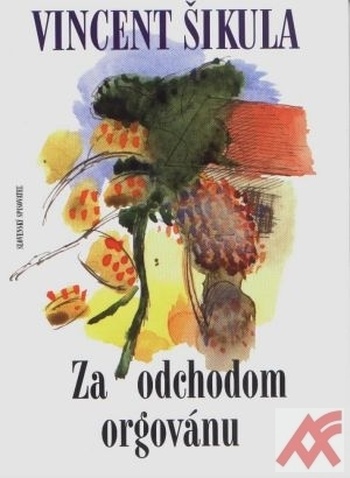 Za odchodom orgovánu