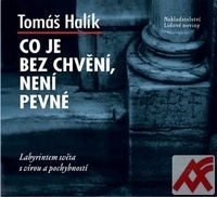Co je bez chvění, není pevné - CD (audiokniha)