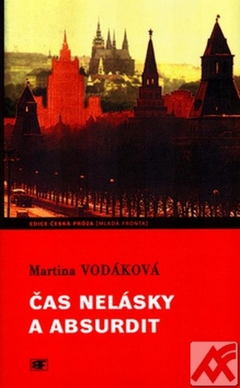 Čas nelásky a absurdit