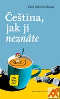 Čeština, jak ji neznáte