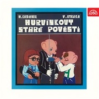 Hurvínkovy Staré pověsti (původní LP)