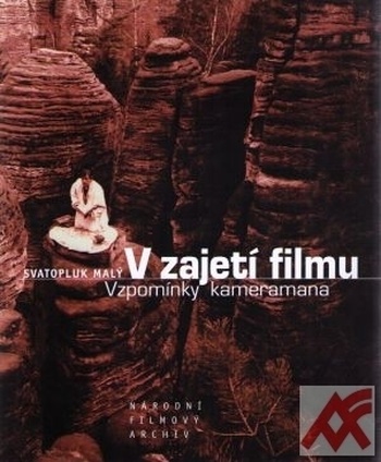 V zajetí filmu. Vzpomínky kameramana
