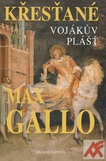 Vojákův plášť - Křesťané 1