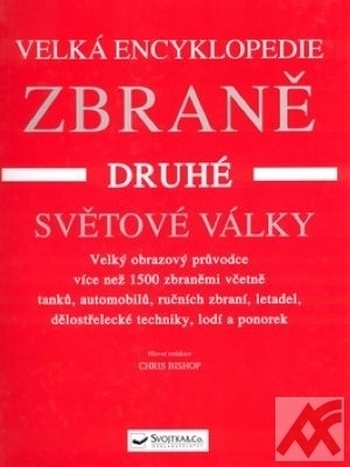 Velká encyklopedie - zbraně druhé světové války