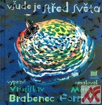 Všude je střed světa