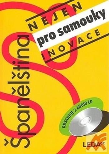 Španělština nejen pro samouky. Inovace + Klíč + 2 CD
