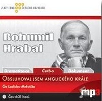 Obsluhoval jsem anglického krále - MP3 (audiokniha)