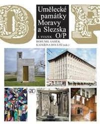 Umělecké památky Moravy a Slezska 3. O/P