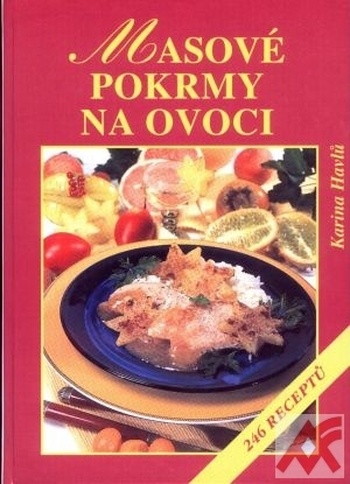 Masové pokrmy na ovoci