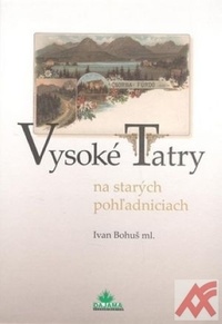 Vysoké Tatry na starých pohľadniciach