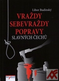 Vraždy, sebevraždy, popravy slavných Čechů