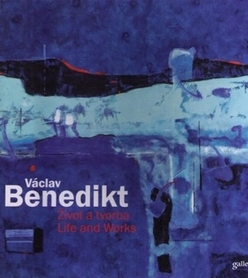Václav Benedikt - Život a tvorba / Life and Works
