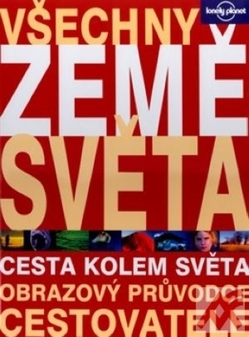 Všechny země světa. Obrazový průvodce cestovatele