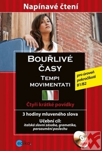 Bouřlivé časy / Tempi movimentati + CD MP3