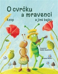 O cvrčku a mravenci. Ezop a jiné bájky