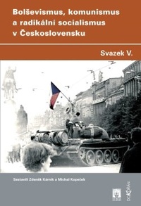 Bolševismus, komunismus a radikální socialismus v Československu V.