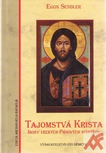 Tajomstvá Krista. Ikony veľkých Pánových sviatkov