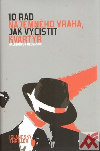 10 rad nájemného vraha, jak vyčistit kvartýr