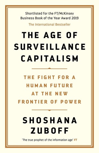 The Age of Surveillance Capitalism