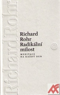 Radikální milost. Meditace na každý den