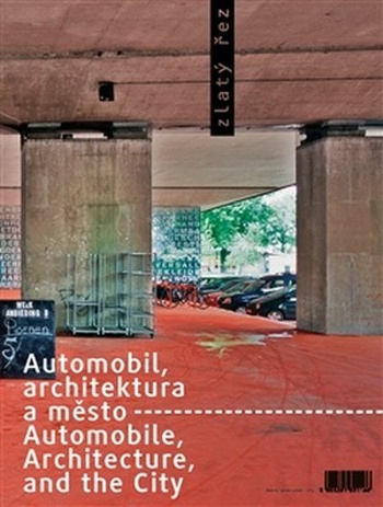 Zlatý řez 35. Automobil, architektura a město