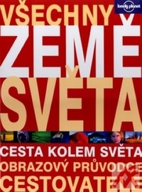 Všechny země světa. Obrazový průvodce cestovatele
