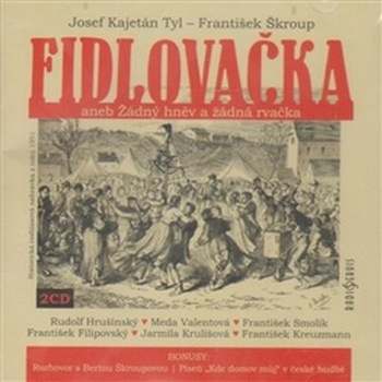 Fidlovačka aneb Žádný hněv a žádná rvačka (audiokniha) - 2 CD