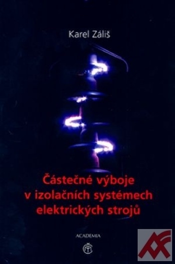 Částečné výboje v izolačních systémech elektrických strojů