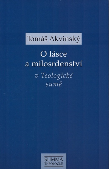 O lásce a milosrdenství v Teologické sumě