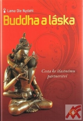 Buddha a láska. Cesta ke šťastnému partnerství